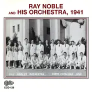 Ray Noble And His Orchestra - 1941