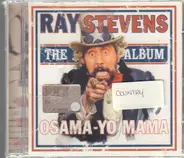 Ray Stevens - Osama-Yo' Mama - The Album