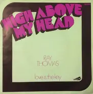 Ray Thomas - High Above My Head / Love Is The Key