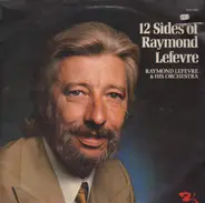 Raymond Lefevre & His Orhcestra - 12 Sides of Raymond Lefevre