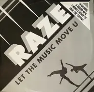 Raze - Let The Music Move U