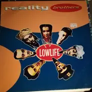 Reality Brothers - Lowlife
