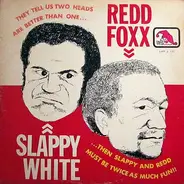 Redd Foxx And Slappy White - Redd & White!!