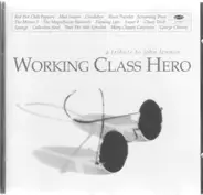 Red Hot Chili Peppers,Mad Season,Candlebox, u.a - Working Class Hero - A Tribute To John Lennon