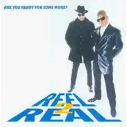 Reel 2 Real - Are You Ready for Some More? (UK-Import)