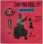 Reel 2 Real Featuring The Mad Stuntman - Can You Feel It? Remixes