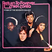 Return To Forever Featuring Chick Corea - Hymn of the Seventh Galaxy
