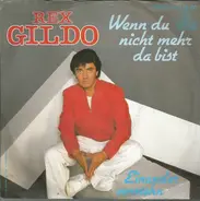 Rex Gildo - Wenn Du Nicht Mehr Da Bist