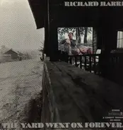 Richard Harris - The Yard Went on Forever...