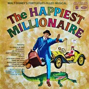 Richard M. Sherman , Robert B. Sherman , Mike Sammes Singers , Tutti Camarata - Walt Disney Presents The Happiest Millionaire