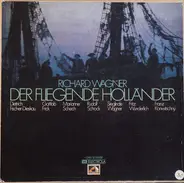 Richard Wagner , Dietrich Fischer-Dieskau , Gottlob Frick , Marianne Schech , Rudolf Schock , Siegl - DER FLIEGENDE HOLLANDER