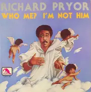 Richard Pryor - Who Me? I'm Not Him