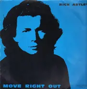 Rick Astley - Move Right Out