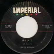 Ricky Nelson - It's Late / Never Be Anyone Else But You