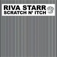 Riva Starr - Scratch 'n Itch