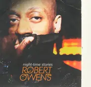 Robert Owens ‎ - Night-time Stories