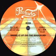 Rod - Shake It Up (Do The Boogaloo)