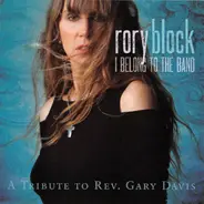 Rory Block - I Belong to the Band: A Tribute to Rev. Gary Davis