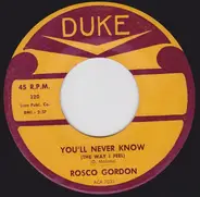 Rosco Gordon - The Dilly Bop / You'll Never Know
