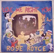 Rose Royce - Love Me Right Now
