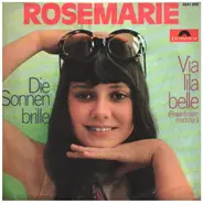 Rosemarie - Die Sonnenbrille / Via Lila Belle (Regenbogenmädchen)