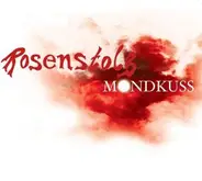 Rosenstolz - Mondkuss