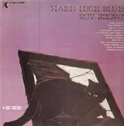 Roy Brown - Hard Luck Blues