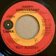 Roy Rogers - Happy Anniversary / If I Ever Get That Close Again