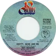 Roy Rogers - Hoppy, Gene And Me / Good News, Bad News