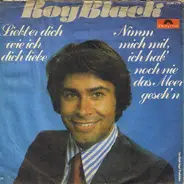 Roy Black - Liebt Er Dich Wie Ich Dich Liebe / Nimm Mich Mit, Ich Hab' Noch Nie Das Meer Geseh'n