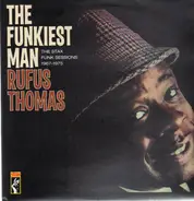 Rufus Thomas - The Funkiest Man (The Stax Funk Sessions 1967 - 1975)
