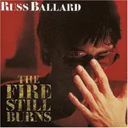 Russ Ballard - The Fire Still Burns