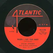 Ruth Brown - When I Get You Baby