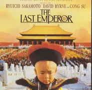 Ryuichi Sakamoto , David Byrne And Cong Su - The Last Emperor (Original Motion Picture Soundtrack)