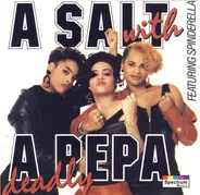 Salt 'N' Pepa Featuring Spinderella - A Salt with a Deadly Pepa