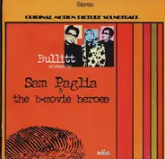 Sam Paglia - Bullit As Played By Sam Paglia & The B-Movie Heros