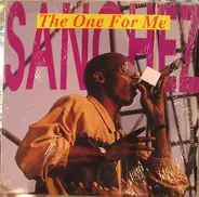Sanchez - The One for Me