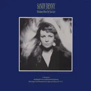 Sandy Denny - Who Knows Where The Time Goes?