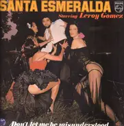 Santa Esmeralda Starring Leroy Gomez - Don't Let Me Be Misunderstood