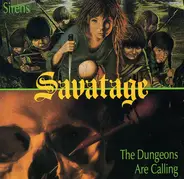 Savatage - Sirens / The Dungeons Are Calling