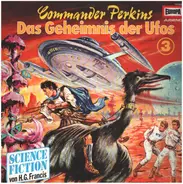Commander Perkins - Commander Perkins 03: Das Geheimnis der Ufos