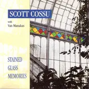 Scott Cossu, Van Manakas - Stained Glass Memories