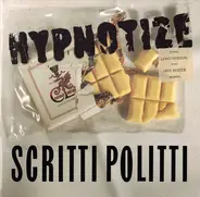 Scritti Politti - Hypnotize