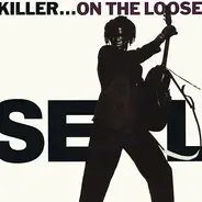 Seal - Killer...On The Loose