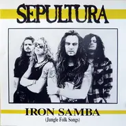 Sepultura - Iron Samba (Jungle Folk Songs)