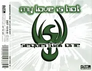 Sequential One - My Love Is Hot