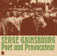 Serge Gainsbourg - Poet And Provocateur