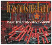 S'Express,Coldcut,The Beat Pirate,Simon Harris, u.a - Blastmaster Radio (Keep The Frequency Clear)