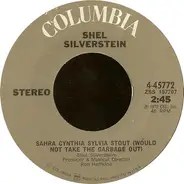 Shel Silverstein - Sahra Cynthia Sylvia Stout (Would Not Take The Garbage Out) / Stacy Brown Got Two