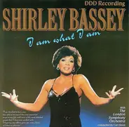 Shirley Bassey With The London Symphony Orchestra Conducted By Carl Davis - I Am What I Am